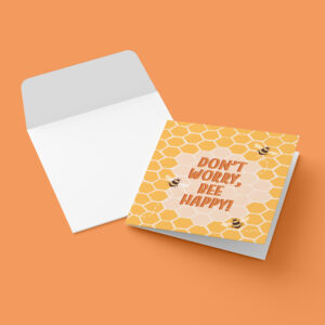 'Don't worry bee happy' Greeting card